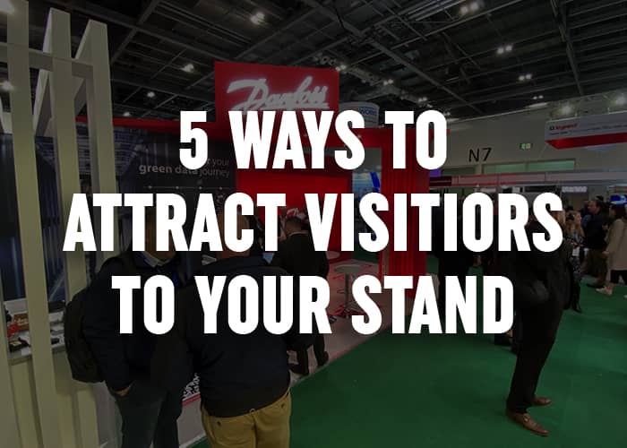 5 ways to attract visitors to your stand