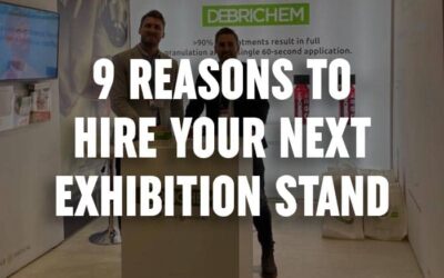 9 Reasons You Should Hire Your Next Exhibition Stand