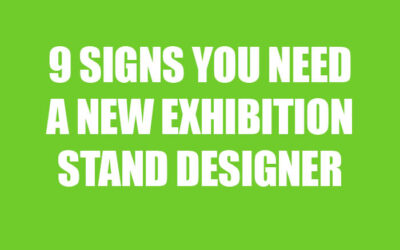 9 signs you need a new exhibition stand designer