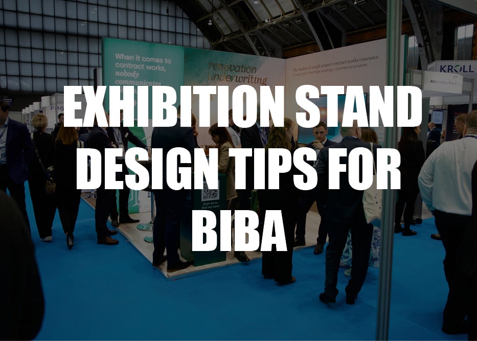 Exhibition stand design tips for BIBA
